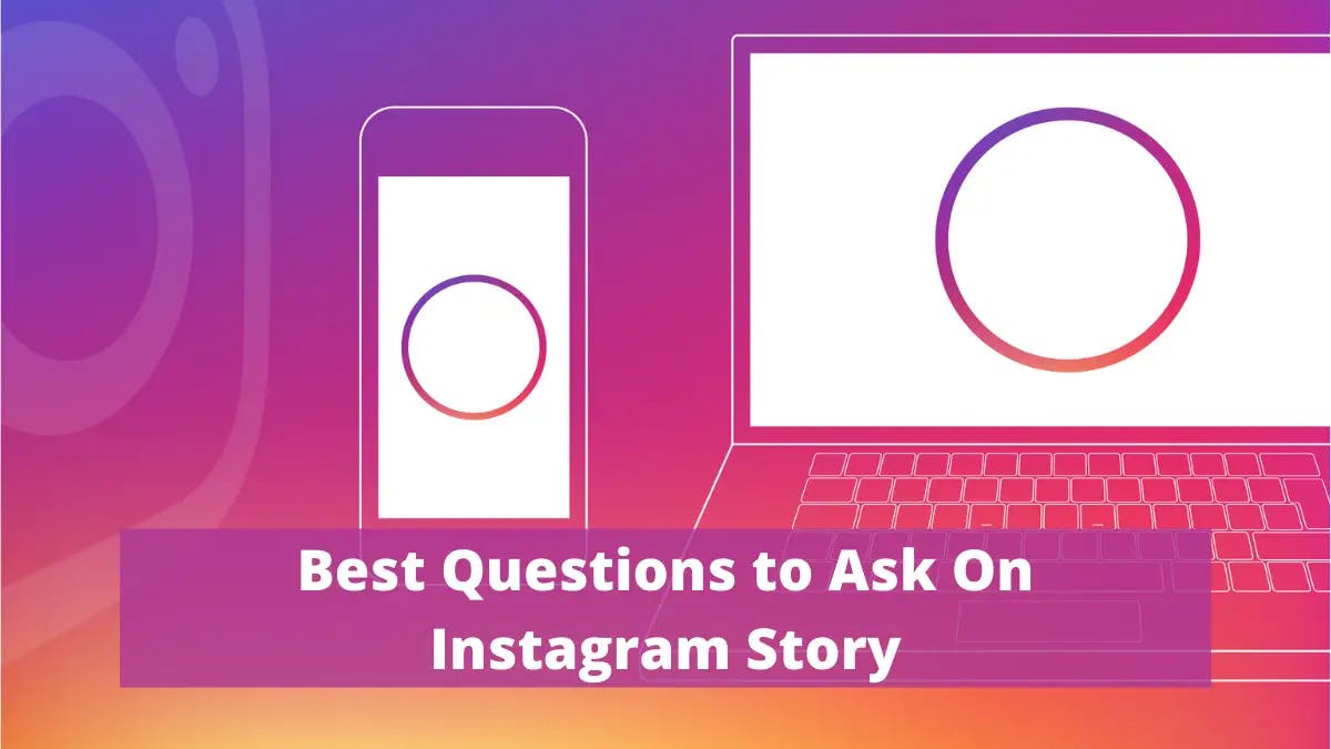 Questions To Ask For Better Engagement on Instagram Story cover image