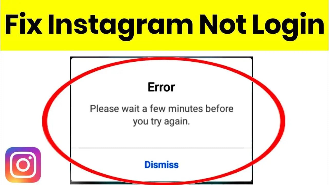 How You Can Fix The "Please Wait A Few Minutes Error" On Instagram? cover image